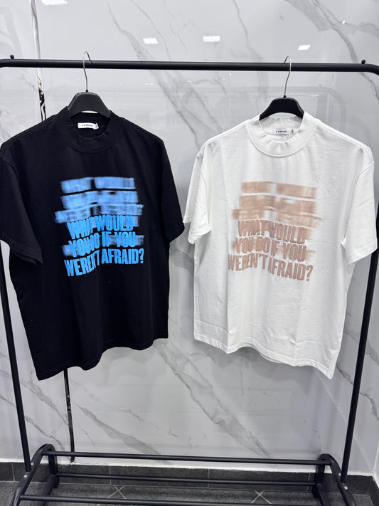 T shirt aw afraid